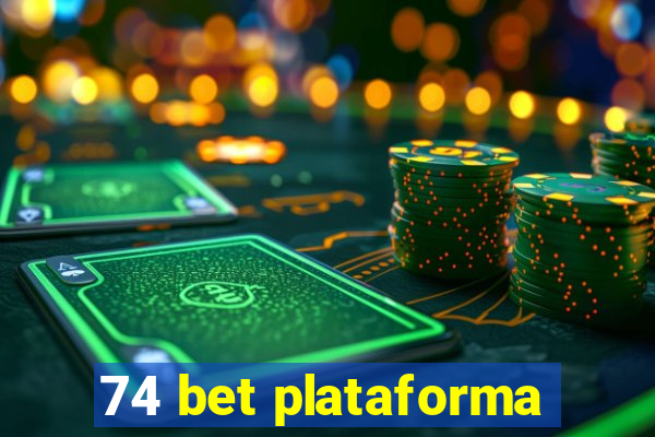 74 bet plataforma